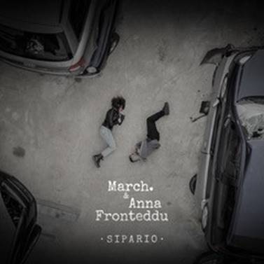 March. duetta con Anna Fronteddu in "Sipario"